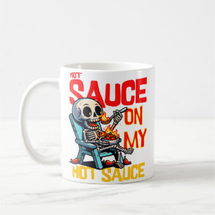 I Put Hot Sauce On My Hot Sauce Hot Pepper Care Sc Coffee Mug