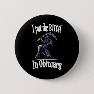 I Put In Obituary Costume Funny Sy Halloween 6 Cm Round Badge