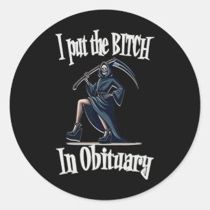 I Put In Obituary Costume Funny Sy Halloween  Classic Round Sticker