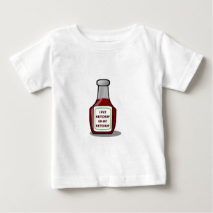 I put ketchup on my ketchup baby T-Shirt