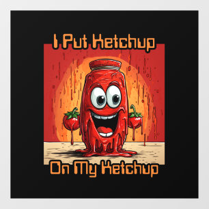 I Put Ketchup On My Ketchup, funny, cartoon