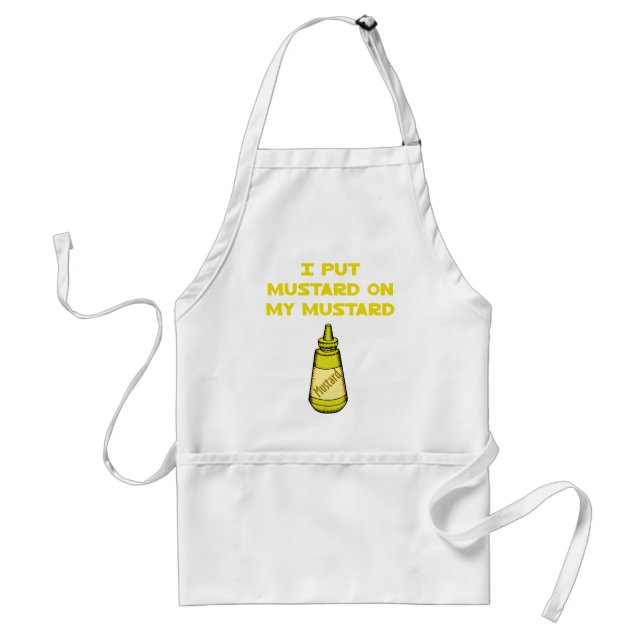 I Put Mustard on My Mustard Standard Apron (Front)