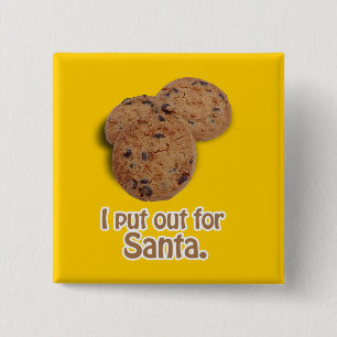 I put out for Santa 15 Cm Square Badge