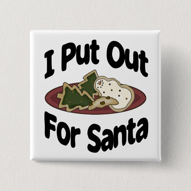 I Put Out For Santa 15 Cm Square Badge (Front)