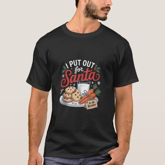 I Put Out for Santa Christmas Reindeer Carrot Cook T-Shirt (Front)