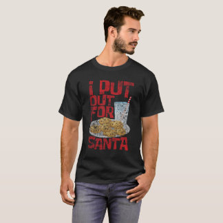 I Put Out For Santa Funny Christmas Distressed T-Shirt