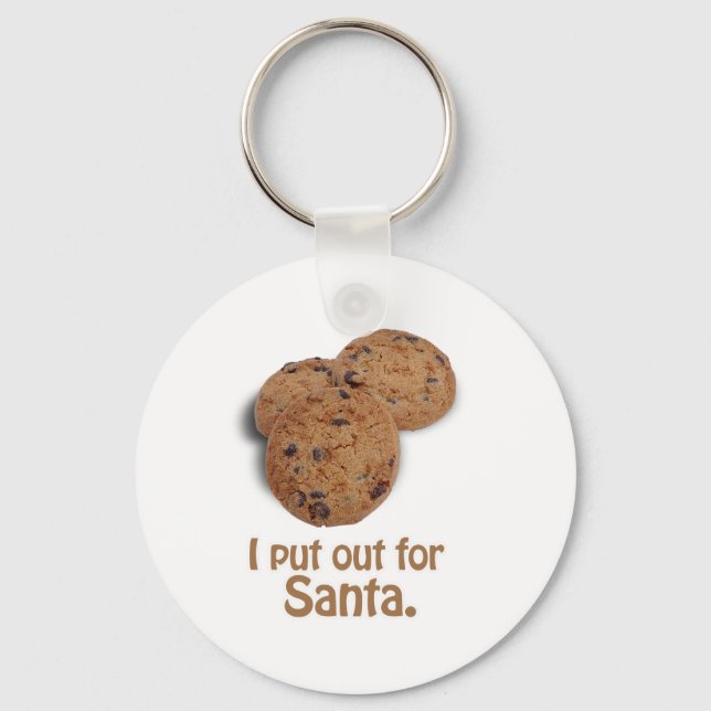 I put out for Santa -.png Key Ring (Front)