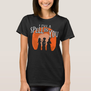 I Put Spell On You Witch Sisters Halloween Quote 2 T-Shirt