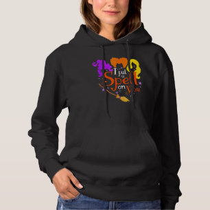 I Put Spell On You Witch Sisters Halloween Quote Hoodie