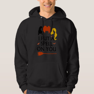 I Put Spell On You Witch Sisters Halloween Quote Hoodie
