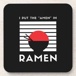 I Put The "Amen" in Ramen Black And White Funny Coaster
