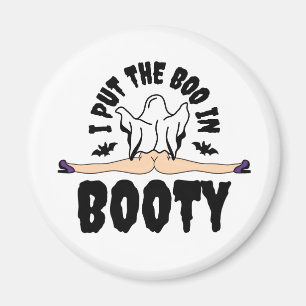 I put the Boo in Booty Funny Halloween Ghost woman Magnet