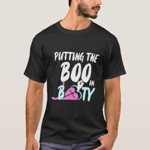I Put The Boo In Booty Ghost Funny Halloween T-Shirt