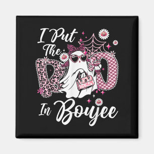 I Put The Boo In Boujee Ghost Funny Nk Leopard Hal Magnet