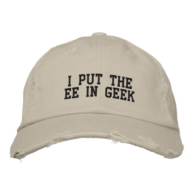 I Put the EE in GEEK Embroidered Hat (Front)
