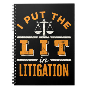 I Put the Lit in Litigation Funny Lawyer Litigator Notebook