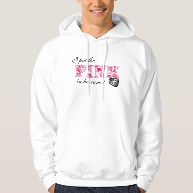 I put the PINK in his camo Hoodie (Front)