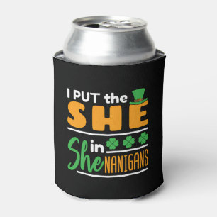 I Put The She In Shenanigans St Patrick'S Day Can Cooler