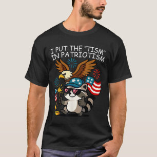I Put The Tism In Patriotism Athletic Eagle _3 T-Shirt