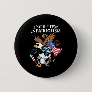I Put The Tism In Patriotism Athletic Eagle 6 Cm Round Badge