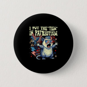 I Put The Tism In Patriotism Athletic Eagle Funny 6 Cm Round Badge