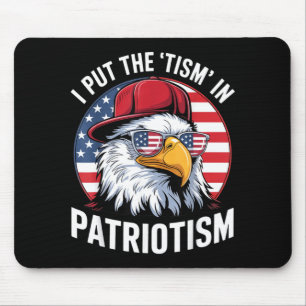 I Put The Tism in Patriotism Athletic Eagle Mouse Pad