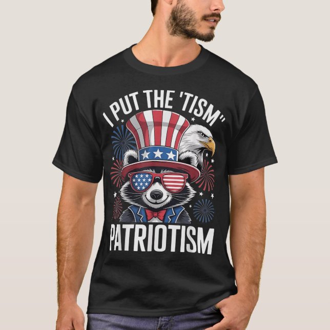 I Put The Tism In Patriotism Athletic Eagle Saying T-Shirt (Front)