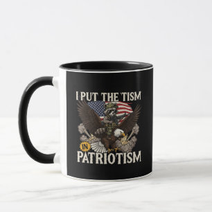 I Put The Tism in Patriotism Funny Racoon Eagle Mug