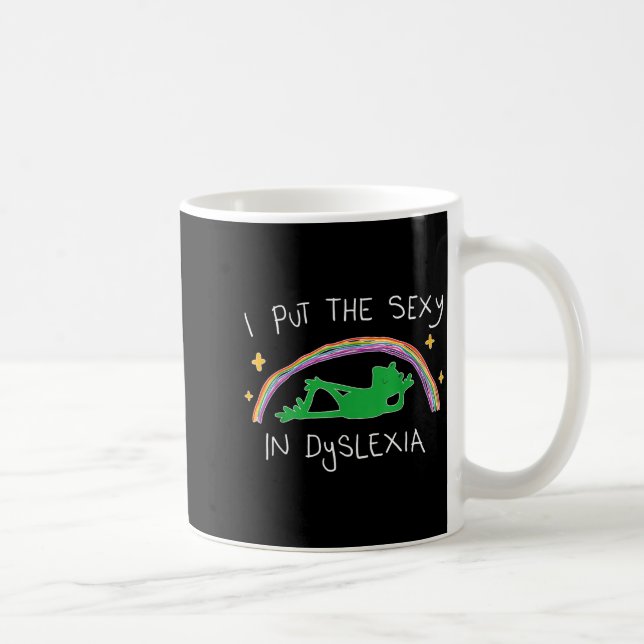 I Put The Y In Dyslexia Funny Cute Frog  Coffee Mug (Right)