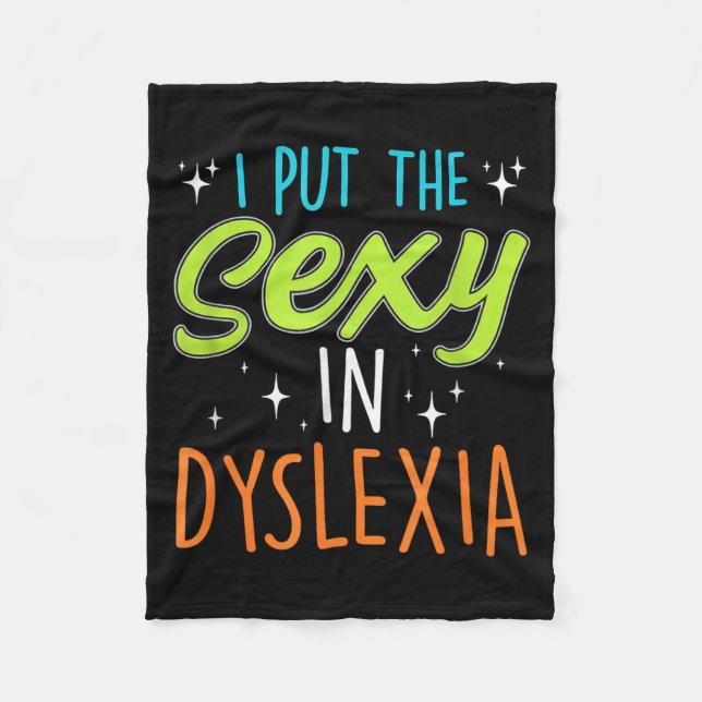 I Put The Y In Dyslexia Funny Dyslexia Pride  Fleece Blanket (Front)