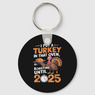 I Put Turkey In That Oven 2025, Thanksgiving Pregn Key Ring