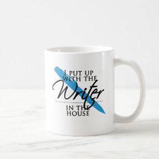 I Put Up With the Writer in the House Coffee Mug