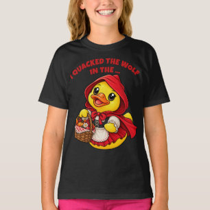I Quacked the Wolf Little Red Riding Hood Duck T-Shirt