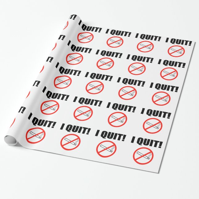 I QUIT.png Wrapping Paper (Unrolled)