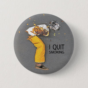 I Quit Smoking 6 Cm Round Badge