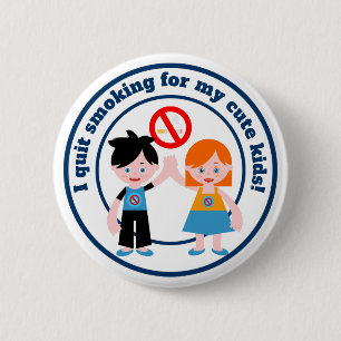 I quit smoking for my kids 6 cm round badge