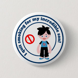 I quit smoking for my son 6 cm round badge