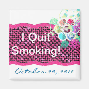 I Quit Smoking! Magnet