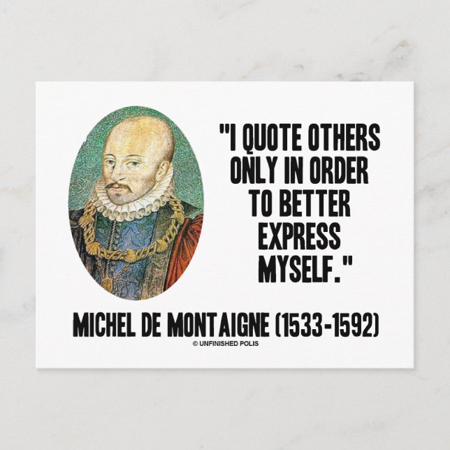 I Quote Others Only In Order Better Express Myself Postcard (Front)