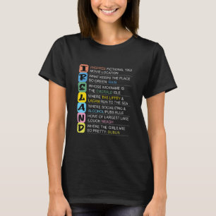 I R E L A N D what the letters IRELAND stand for T-Shirt