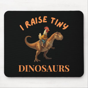 I Raise Tiny Dinosaurs Cowboy Rooster Riding T-rex Mouse Pad