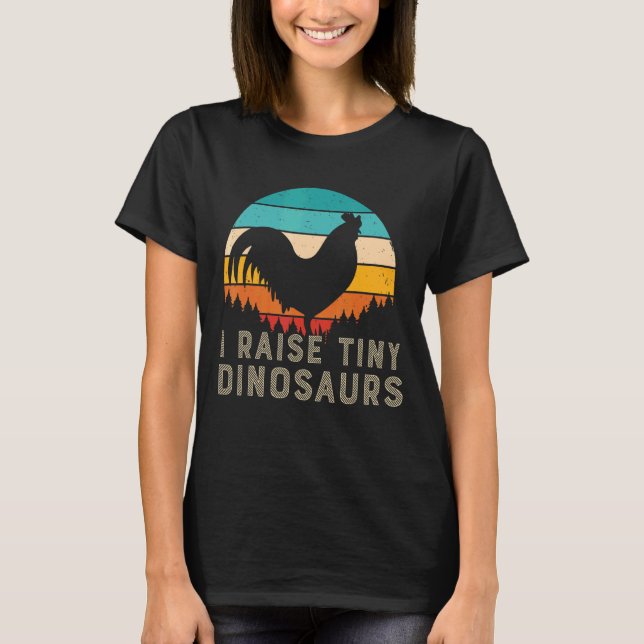 I Raise Tiny Dinosaurs Cute  Chicken  Women T-Shirt (Front)