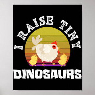 I Raise Tiny Dinosaurs Funny Chicken Mum Retro Vin Poster