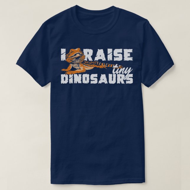 I Raise Tiny Dinosaurs Geckos Animal Lover Gift  T-Shirt (Design Front)