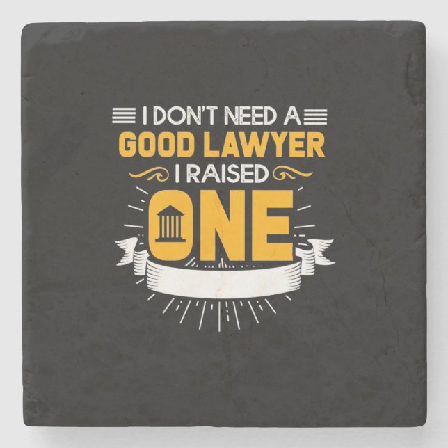 I Raised A Good Lawyer Stone Coaster (Front)