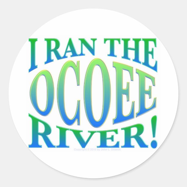 I Ran the Ocoee River Classic Round Sticker (Front)