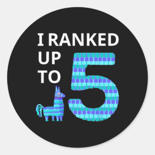 I Ranked Up To 5 Birthday Video Game Llama Piñata Classic Round Sticker