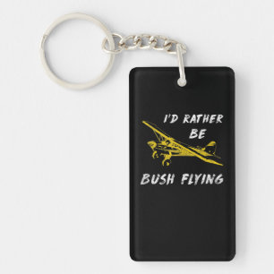 I Rather Be Bush Flying Pilot Lover Costume Gift Key Ring