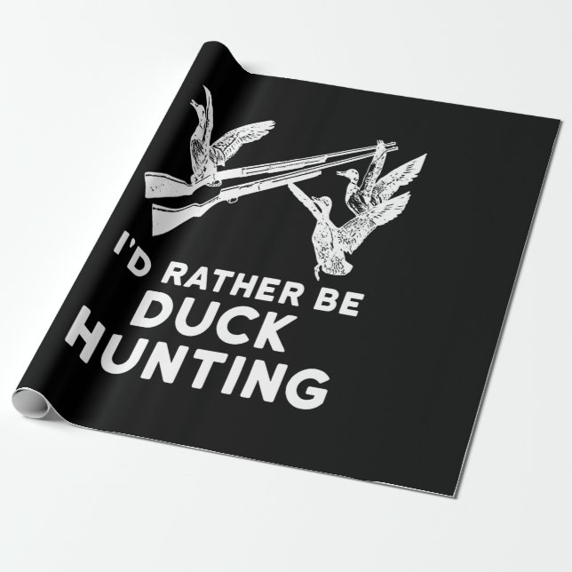 I Rather Be Duck Hunting Hunter Lover Costume Gift Wrapping Paper (Unrolled)