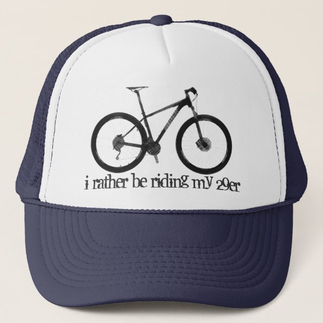 I Rather be Riding My 29er Hat (Front)